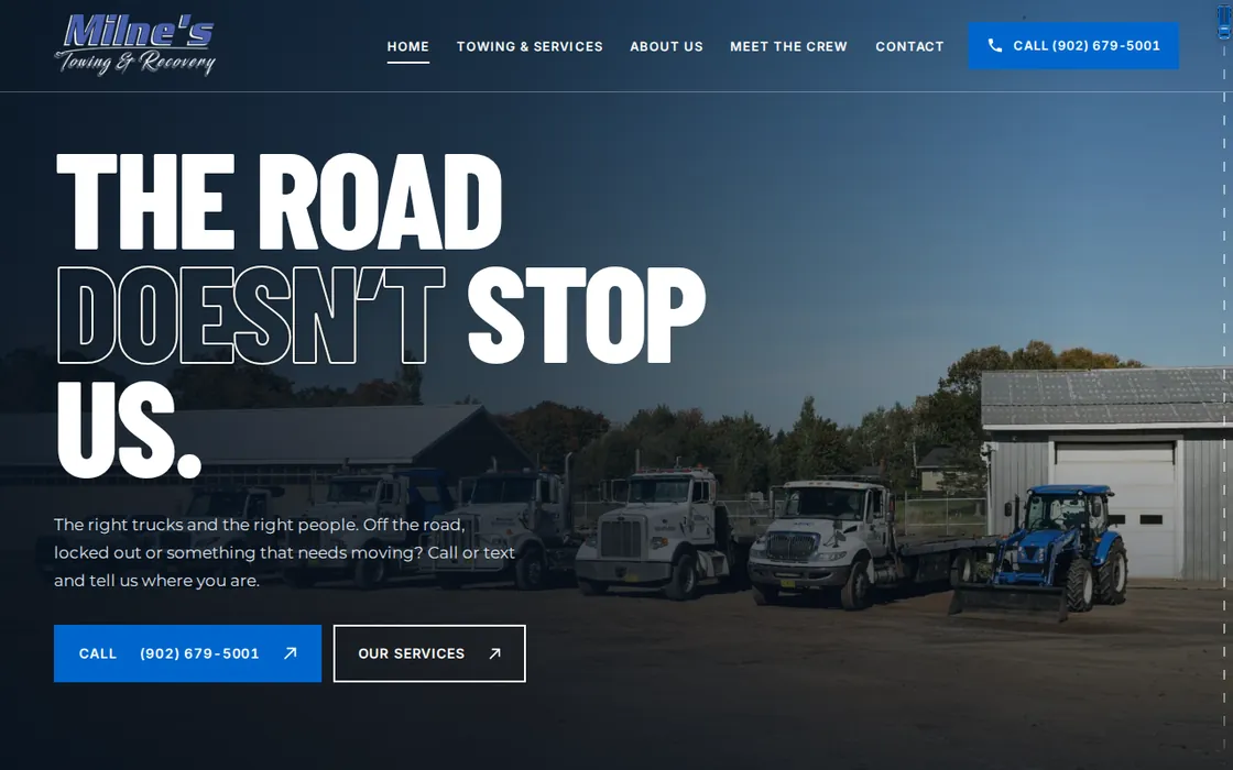 Screenshot of the Milne&rsquo;s Towing & Recovery homepage: the fleet of tow trucks lined up in the yard beside the shop, under the headline The road doesn&rsquo;t stop us, with a Call (902) 679-5001 button.