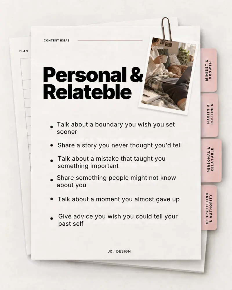 Workbook page: Personal and relatable. Talk about a boundary you wish you set sooner. Share a story you never thought you'd tell. Talk about a mistake that taught you something important. Share something people might not know about you. Talk about a moment you almost gave up. Give advice you wish you could tell your past self.