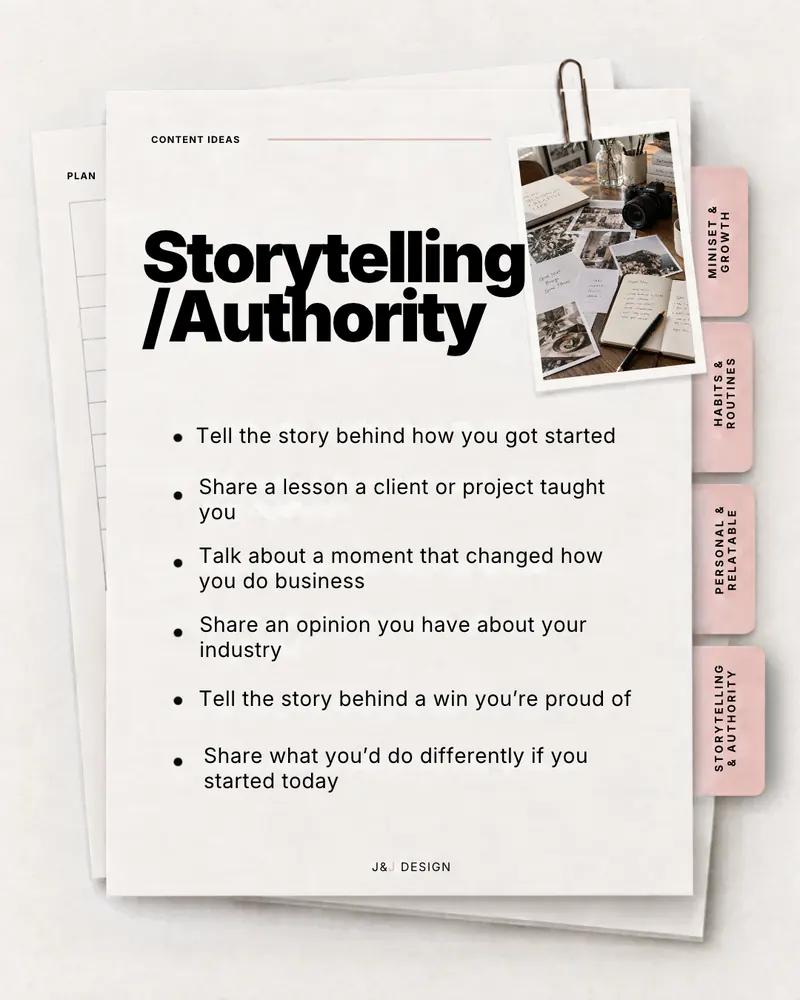 Workbook page: Storytelling and authority. Tell the story behind how you got started. Share a lesson a client or project taught you. Talk about a moment that changed how you do business. Share an opinion you have about your industry. Tell the story behind a win you're proud of. Share what you'd do differently if you started today.