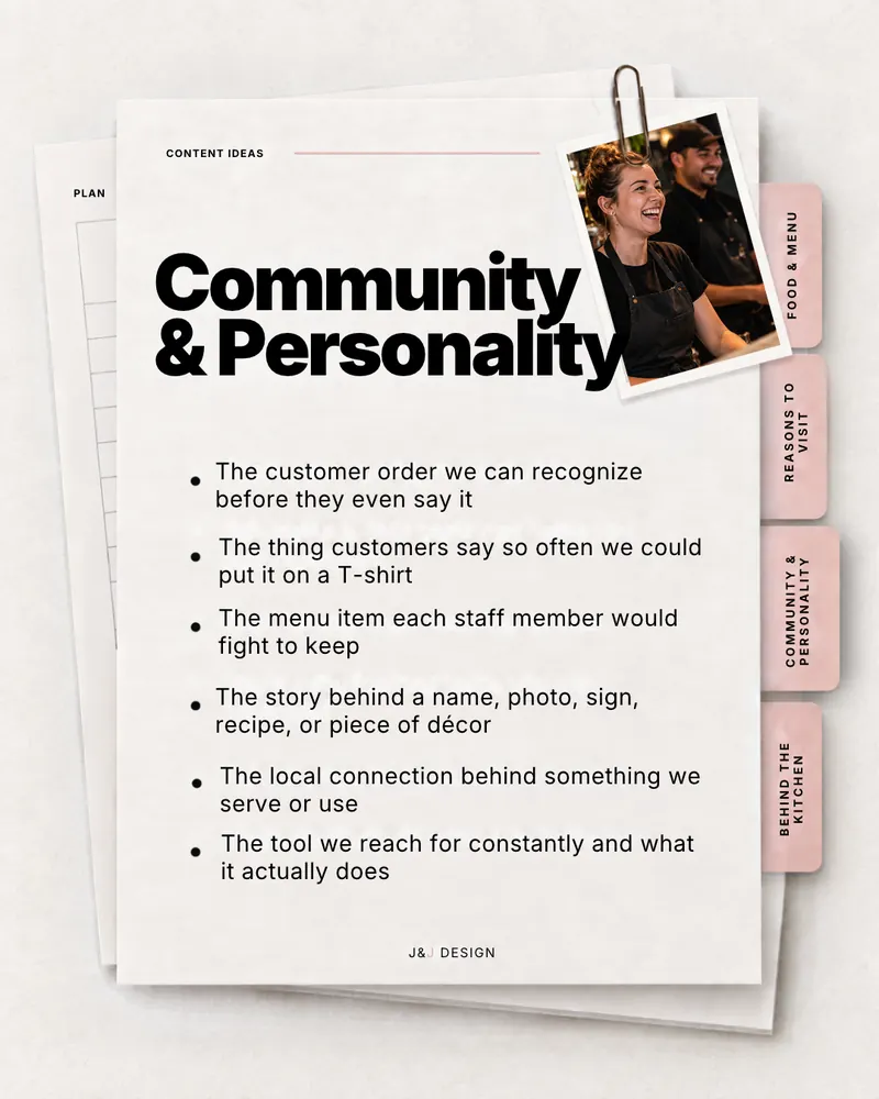 Workbook page: Community and personality. The customer order we can recognize before they even say it. The thing customers say so often we could put it on a T-shirt. The menu item each staff member would fight to keep. The story behind a name, photo, sign, recipe, or piece of décor. The local connection behind something we serve or use. The tool we reach for constantly and what it actually does.