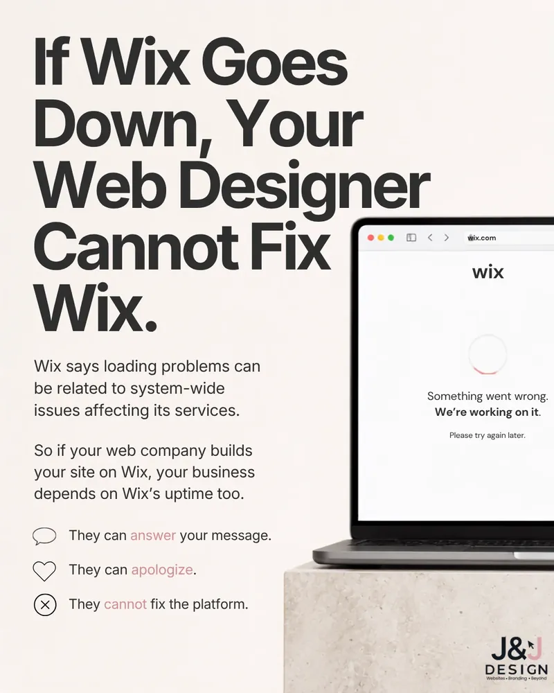 Slide: If Wix goes down, your web designer cannot fix Wix. A laptop shows a Wix error page reading Something went wrong. They can answer your message and apologize, but cannot fix the platform.